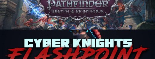 Kickstarter Check-In: Pathfinder: Wrath of the Righteous, Cyber Knights: Flashpoint