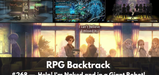 RPG Backtrack 268 – Help! I’m Naked and in a Giant Robot!