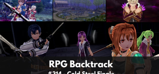 RPG Backtrack 314 – Cold Steel Finale