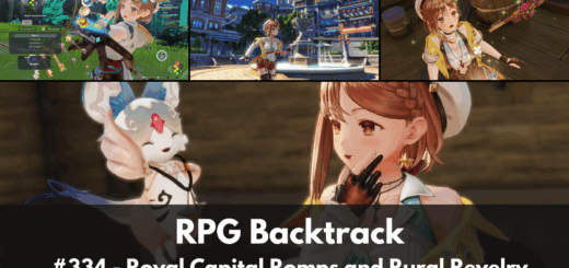 RPG Backtrack 334 – Royal Capital Romps and Rural Revelry