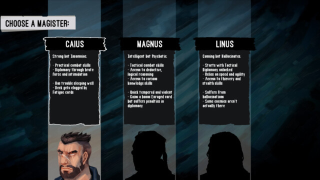 Each Magister has strengths and weaknesses, including hallucinating enemies or being a fanatical member of a church.